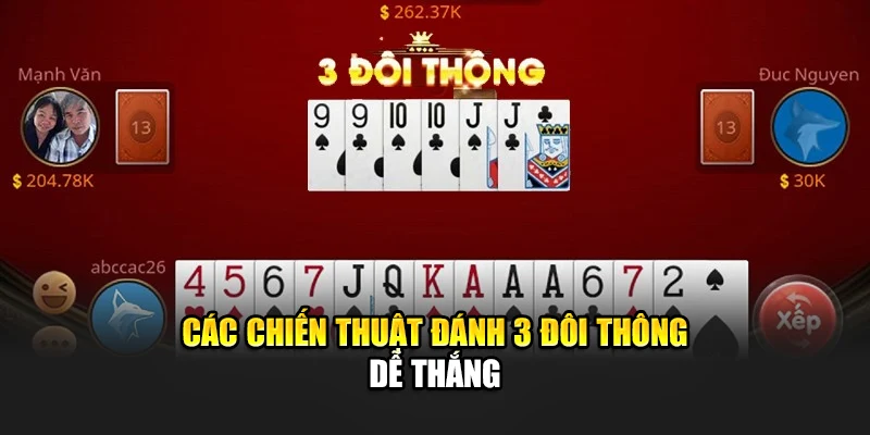 Các chiến thuật đánh 3 đôi thông dễ thắng