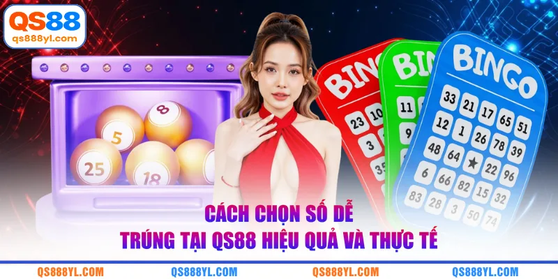 Cách chọn số dễ trúng