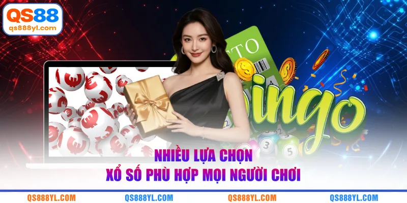 Nhiều lựa chọn xổ số phù hợp mọi người chơi