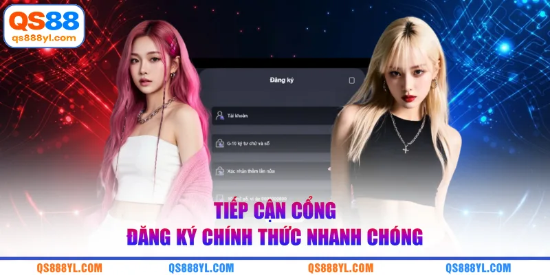 Tiếp cận cổng đăng ký chính thức nhanh chóng